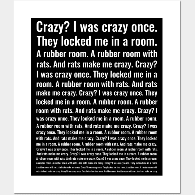 Crazy? I Was Crazy Once. Funny Trending Meme Wall Art by Gothic Rose Designs